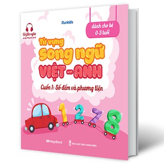 Sách Từ vựng song ngữ Việt Anh cuốn 1: Số đếm và phương tiện