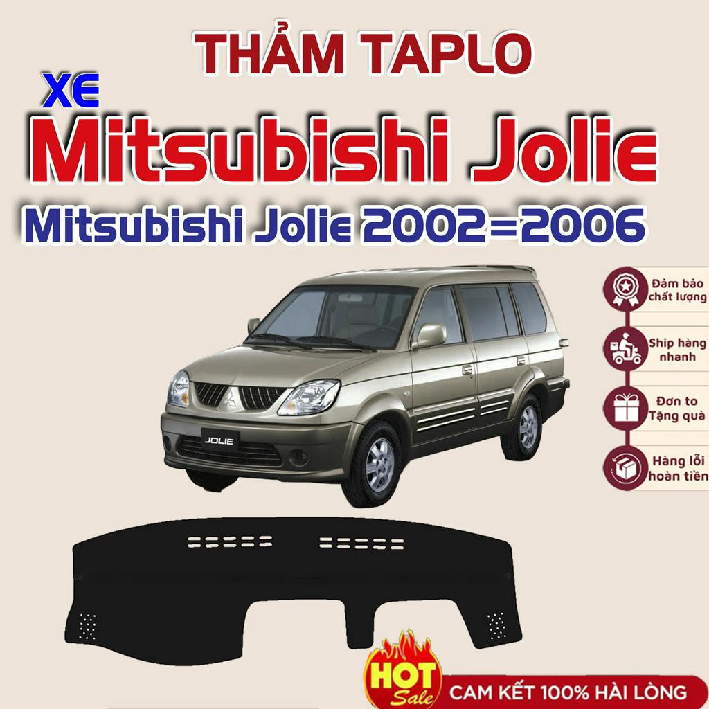 Thảm taplo xe Mitsubishi Jolie 2002 2003 2004 2005 2006
