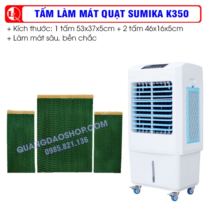 Tấm làm mát quạt Sumika K350 (1 tấm 53x37x5cm + 2 tấm 46x16x5cm)