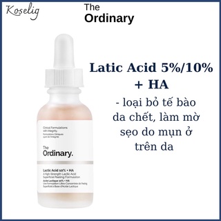 (Bill Sephora US) Serum Sáng da giảm thâm Lactic Acid 5% / 10% + HA - The Ordinary
