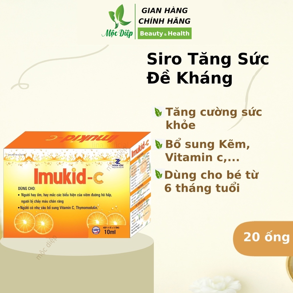 Siro tăng cường sức đề kháng cho bé từ 6 tháng tuổi Imukid C và người lớn bổ sung Vitamin C Kẽm - Mộc Diệp