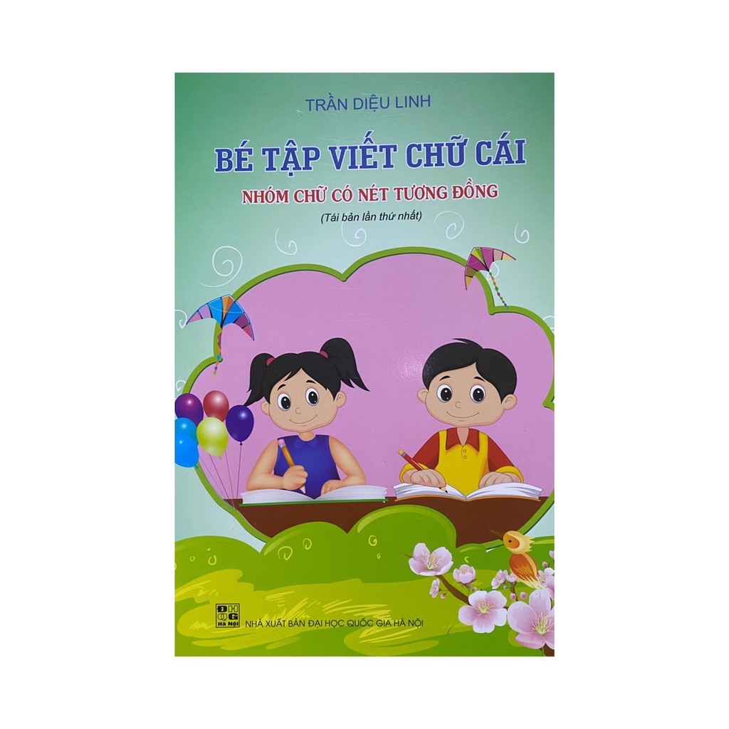 Sách - Bé tập viết chữ cái : Nhóm chữ có nét tương đồng ( Trần Diệu Linh )