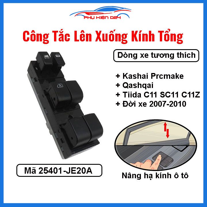 Công tắc kính tổng Nissan Kashai Prcmake, Nissan Qashqai, Tiida C11 SC11 C11Z 2007-2010 Mã 25401-JE20A