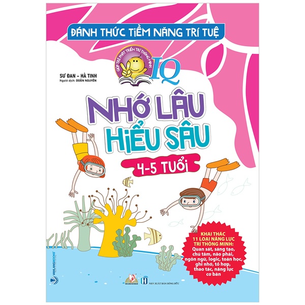 Sách Đánh Thức Tiềm Năng Trí Tuệ - Nhớ Lâu Hiểu Sâu (4-5 Tuổi)