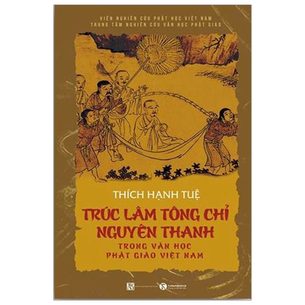 Sách - Trúc Lâm Tông Chỉ Nguyên Thanh Trong Văn Học Phật Giáo Việt Nam