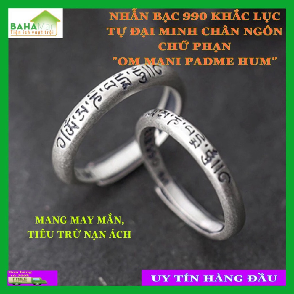 NHẪN BẠC 990 KHẮC LỤC TỰ ĐẠI MINH CHÂN NGÔN CHỮ PHẠN "OM MANI PADME HUM" MANG MAY MẮN, TIÊU TRỪ NẠN ÁCH "BAHAMAR"