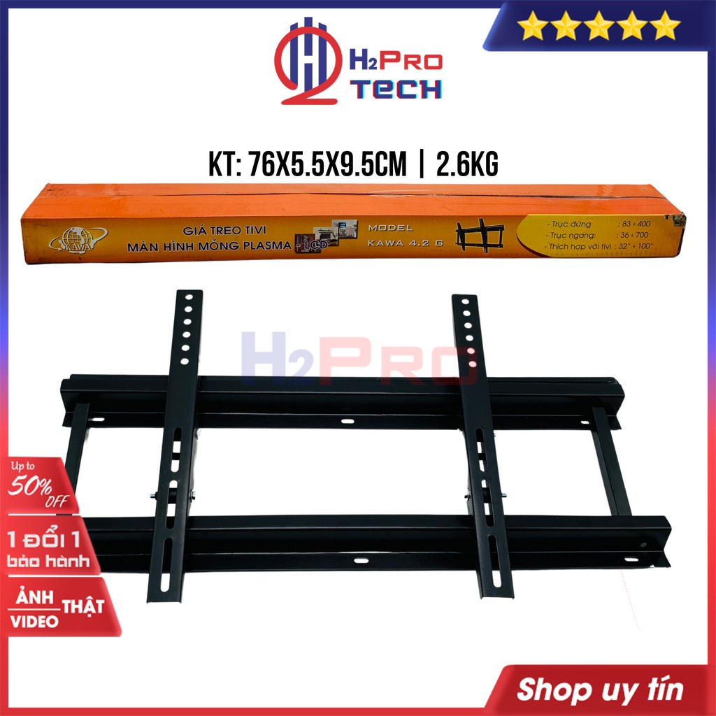 Giá Treo Tivi Gật Gù, Giá Tivi Treo Tường Kawa 4.2G Cao Cấp Từ 32 40 43 49 50 55 65 75 85 100 Inch-H2Pro Tech