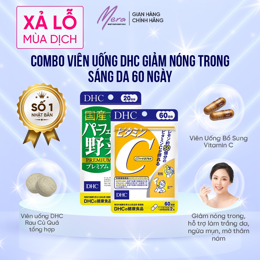 COMBO Viên uống DHC Giảm Nóng Trong - Sáng Da (Rau Củ & Vitamin C)