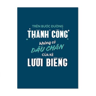 Decal dán tường slogan văn phòng Slogan_004 Trên bước đường thành công không có dấu chân của kẻ lười biếng