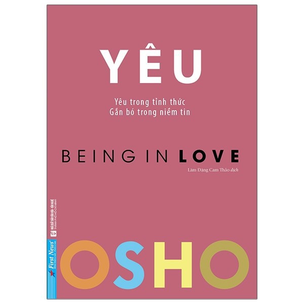 Sách - OSHO: Yêu - Being In Love - First News
