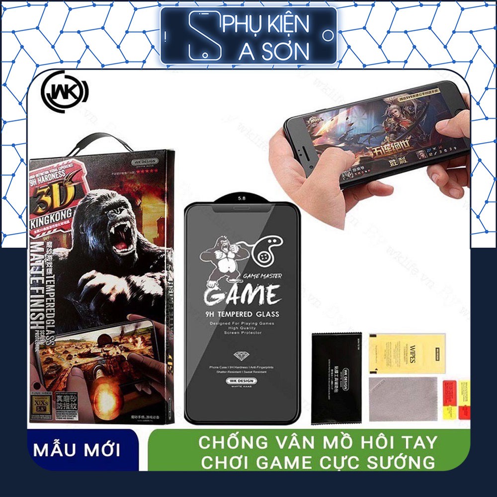 Kính Cường Lực Chống Vân Tay WK 3D Kingkong Dành Cho Game Thủ cho IPHONE X / XS / XS Max / 11Pro / 11 Promax