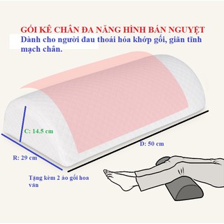 Gối kê chân bán nguyệt dành cho người giãn tĩnh mạch,đau khớp gối,chuột rút, phù chân kê khi ngủ