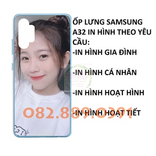 Ốp lưng Samsung Galaxy A32 (SM-A325F/DS) (4G/5G) in hình theo yêu cầu