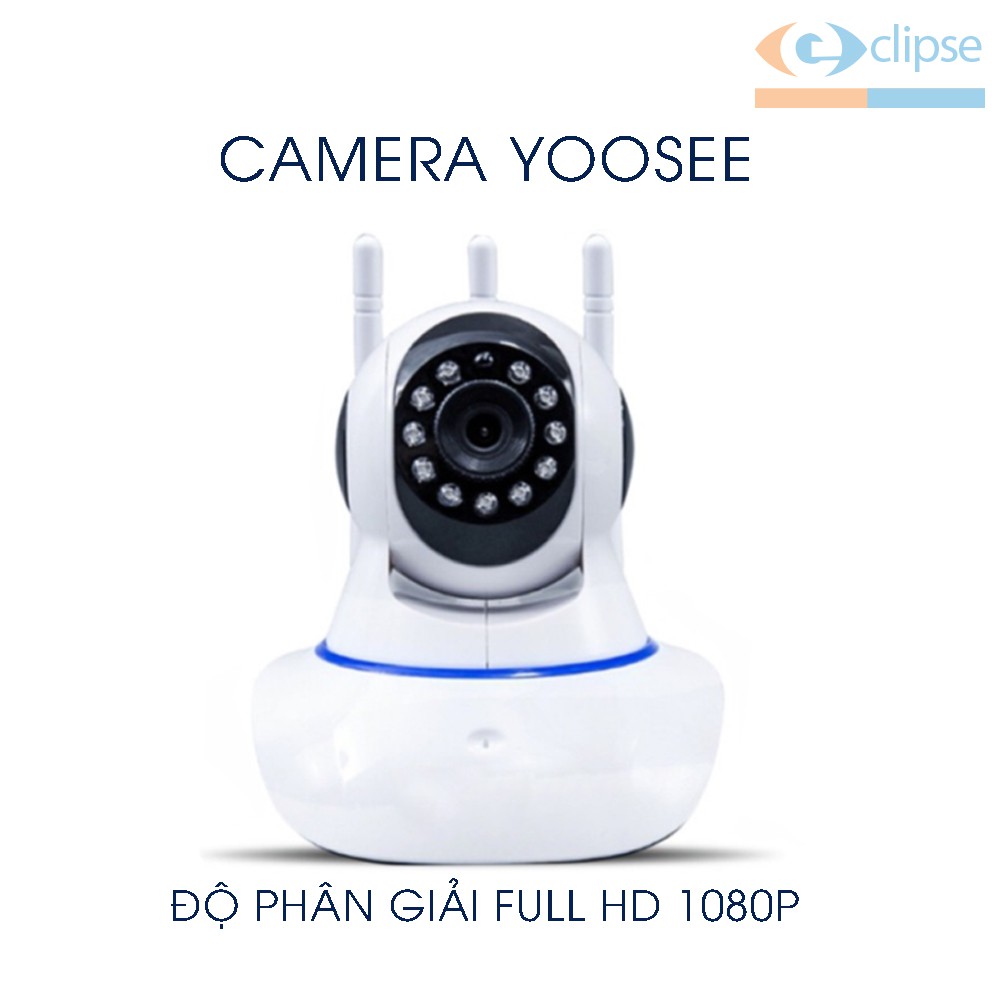 Camera Yoosee 3 râu thiết bị ghi hình giám sát theo dõi định vị nghe chống trộm Nhật Thực