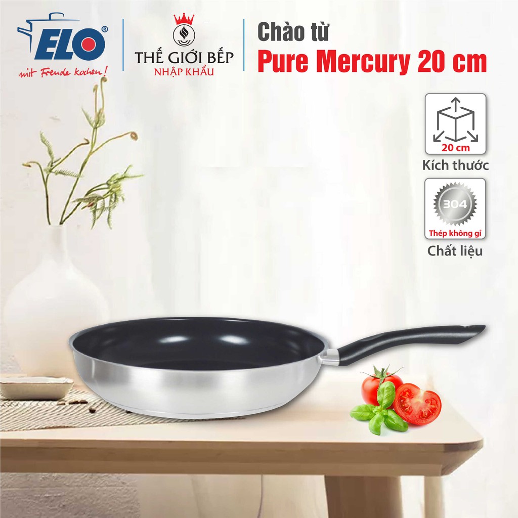 CHẢO TỪ INOX CHỐNG DÍNH ELO PURE MERCURY 20CM