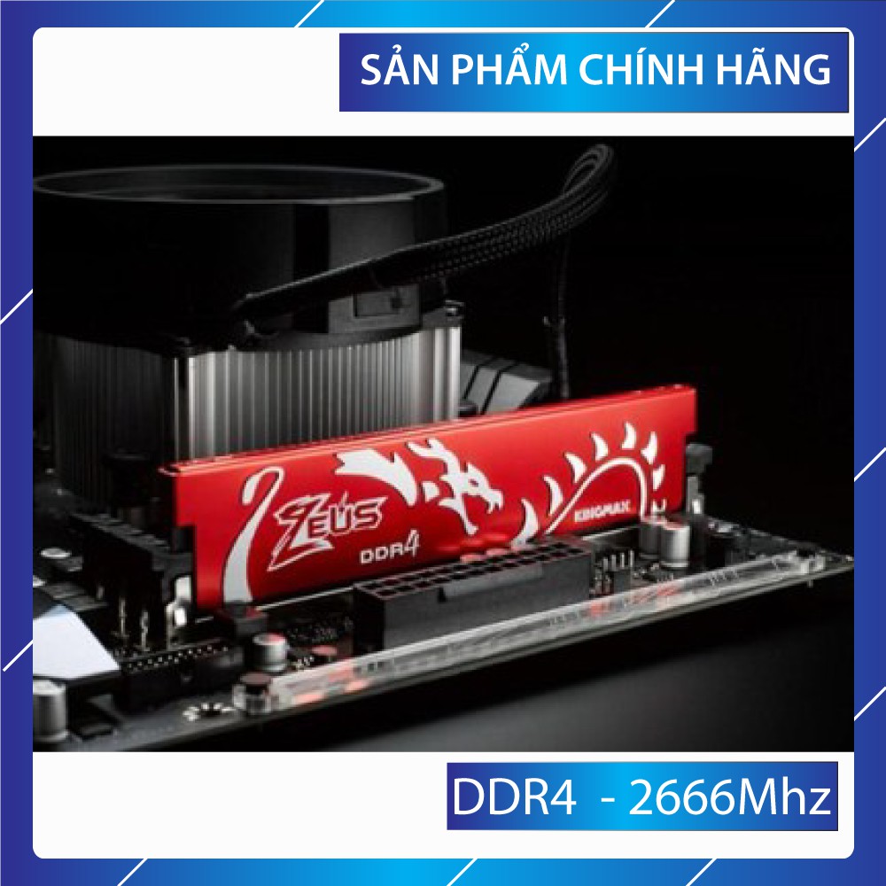 Ram PC KingMax Zeus Dragon DDR4 16GB-8GB Bus 2666Mhz tản nhiệt, nâng cấp máy tính NEW | BigBuy360 - bigbuy360.vn