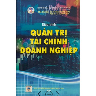 Sách - giáo trình quản trị tài chính doanh nghiệp (Đại học kinh tế quốc dân)