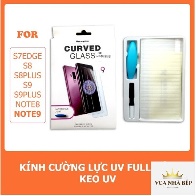 Kính Cường Lực Samsung Full Keo UV Samsung S7e/S8/S8plus/S9/S9plus/Note8/NoteFE/Note7/Note9 vuanhabep