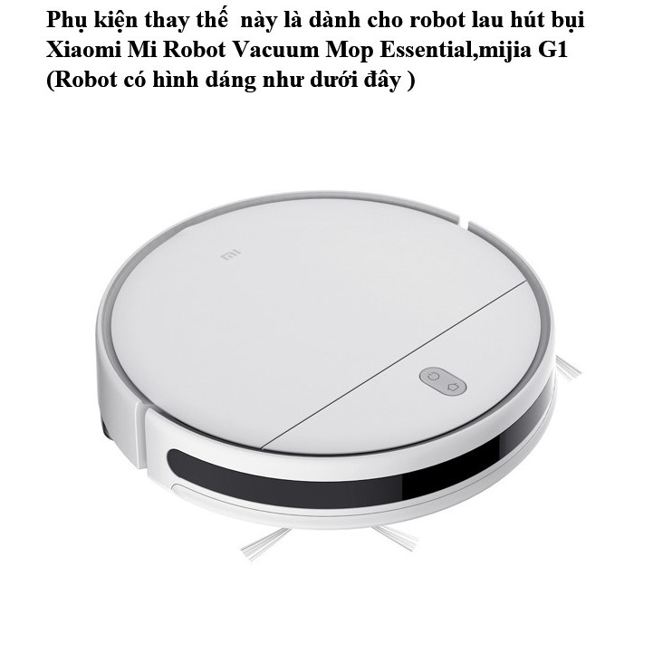 Bộ phụ kiện thay thế cho robot lau hút bụi Xiaomi Mi Robot Vacuum Mop Essential,mijia G1 (Chất lượng cao,giá hợp lý)