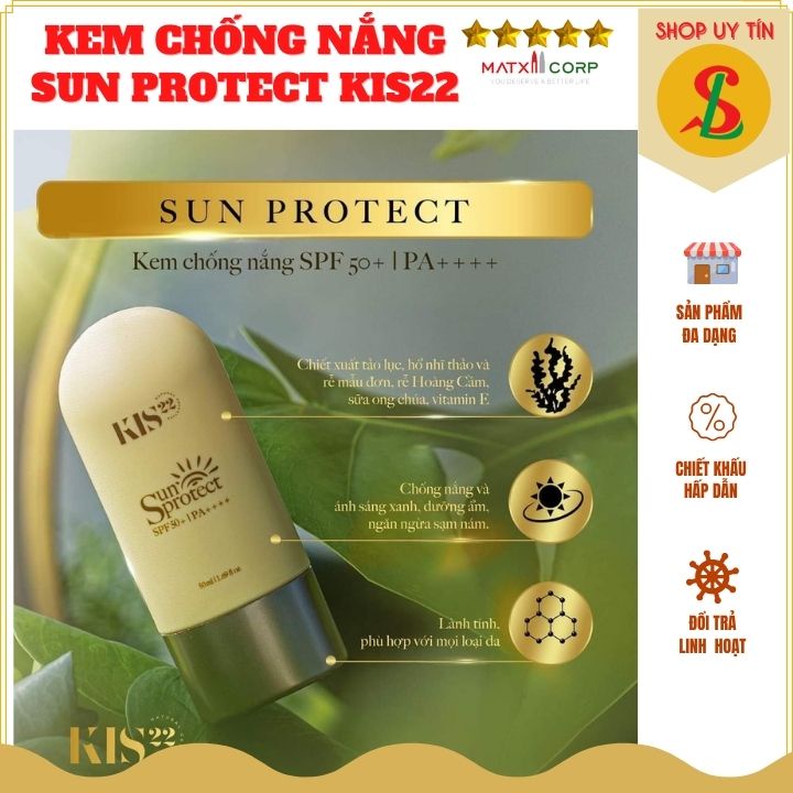 Kem chống nắng Sun Protect Kis22 không bết rít nâng tone nhẹ, bảo vệ da khỏi tia UV, SPF 50+ PA++++