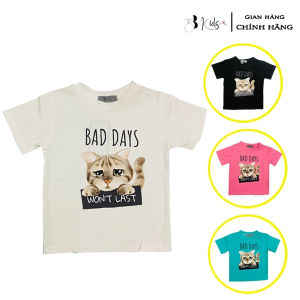 Áo Thun Ngắn Tay Cho Bé BB Kids In Hình Mèo Bad days Chất Liệu Cotton 100% Co Giãn 4 Chiều