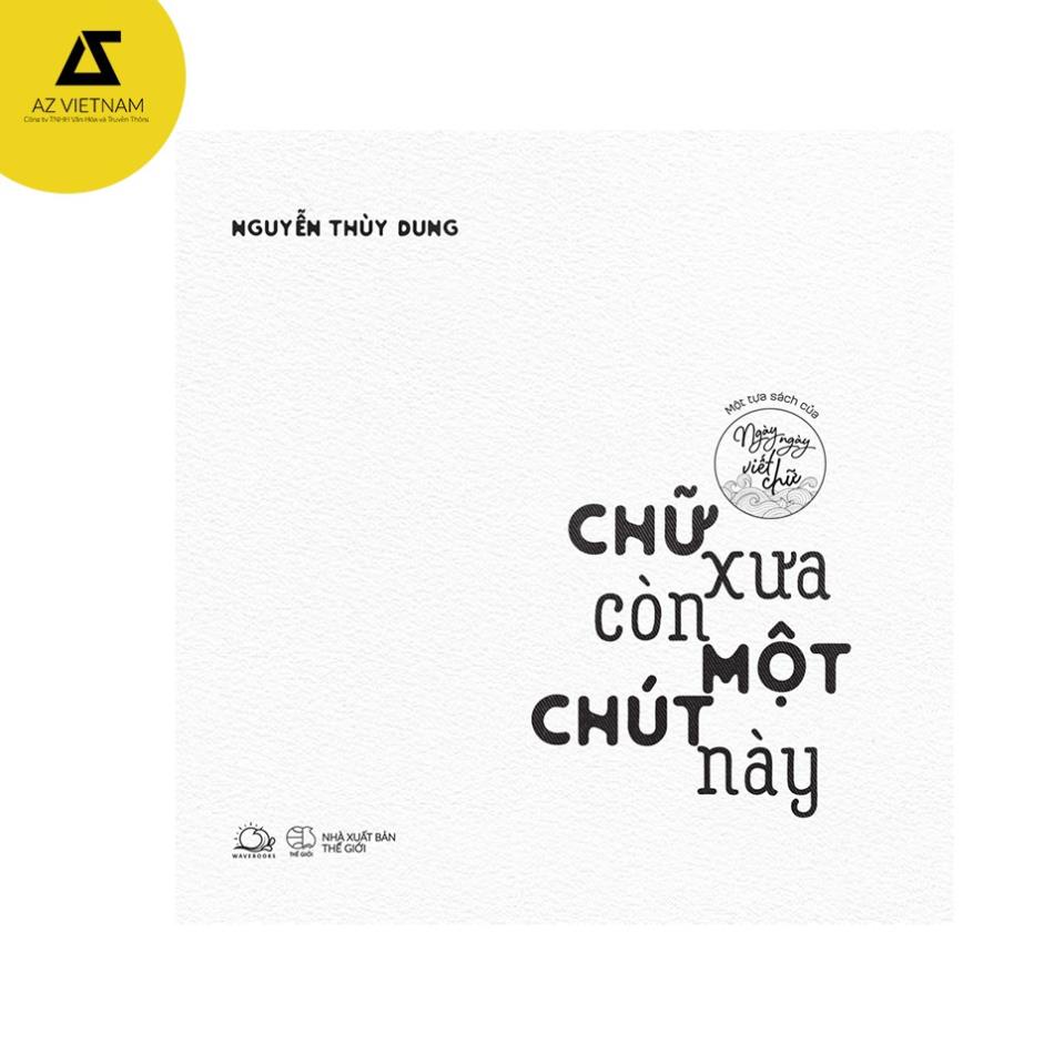 Sách - Chữ Xưa Còn Một Chút Này - AZVietNam