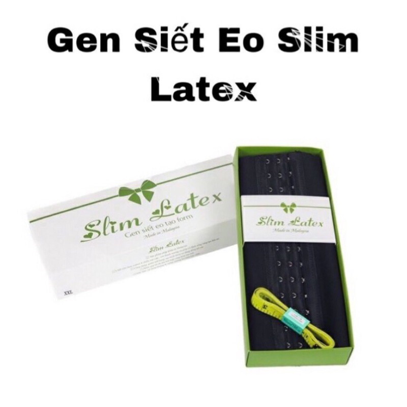 [ chính hãng ] GEN SIẾT EO SLIM LATEX