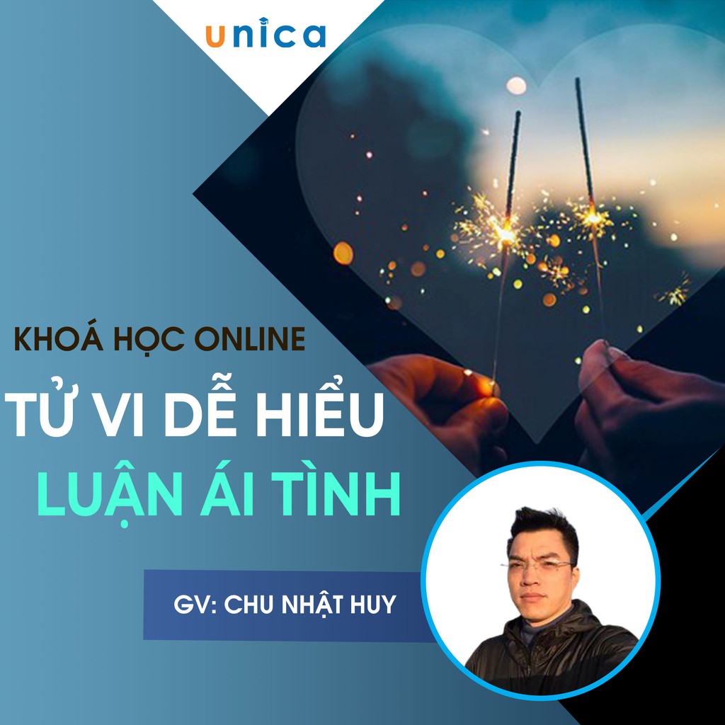 Khóa học tử vi dễ hiểu luận ái tình Unica