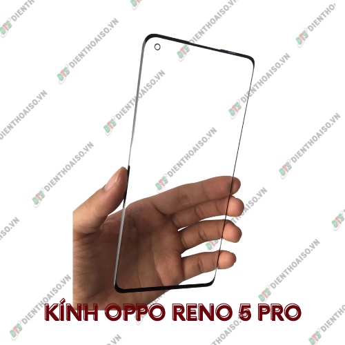 Kính reno 5 pro (kính ép)