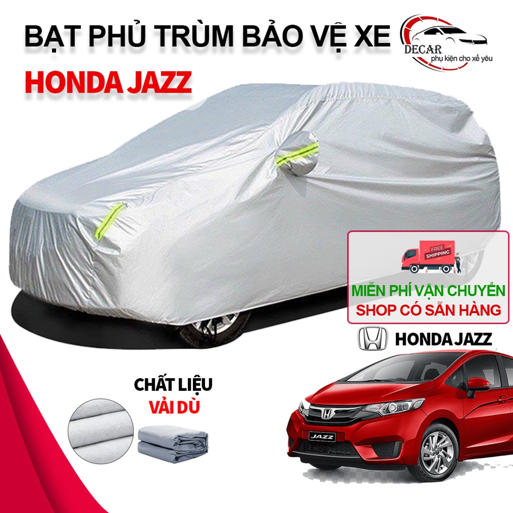 Bạt che nắng mưa bảo vệ xe ô tô Honda Jazz, bạt vải dù Oxford cao cấp bạc che ô tô 5 chỗ xe hơi 3 lớp thông minh