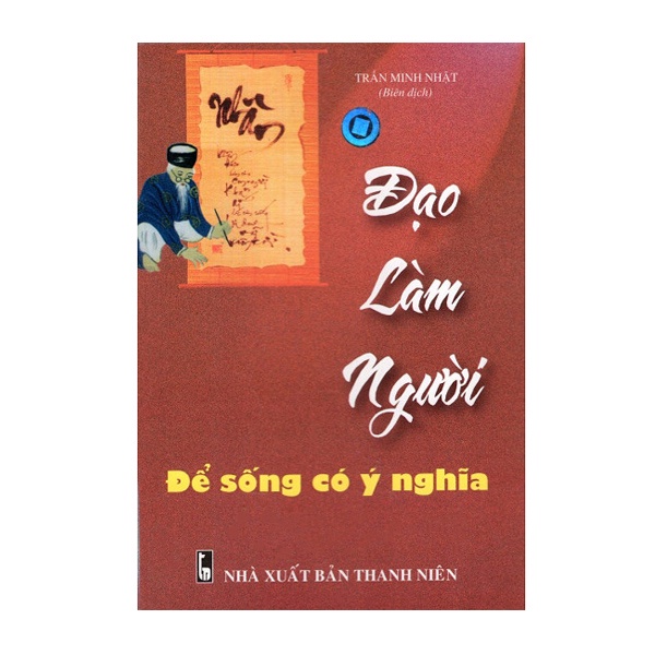 Sách - Đạo Làm Người Để Sống Có Ý Nghĩa - 8935072807375