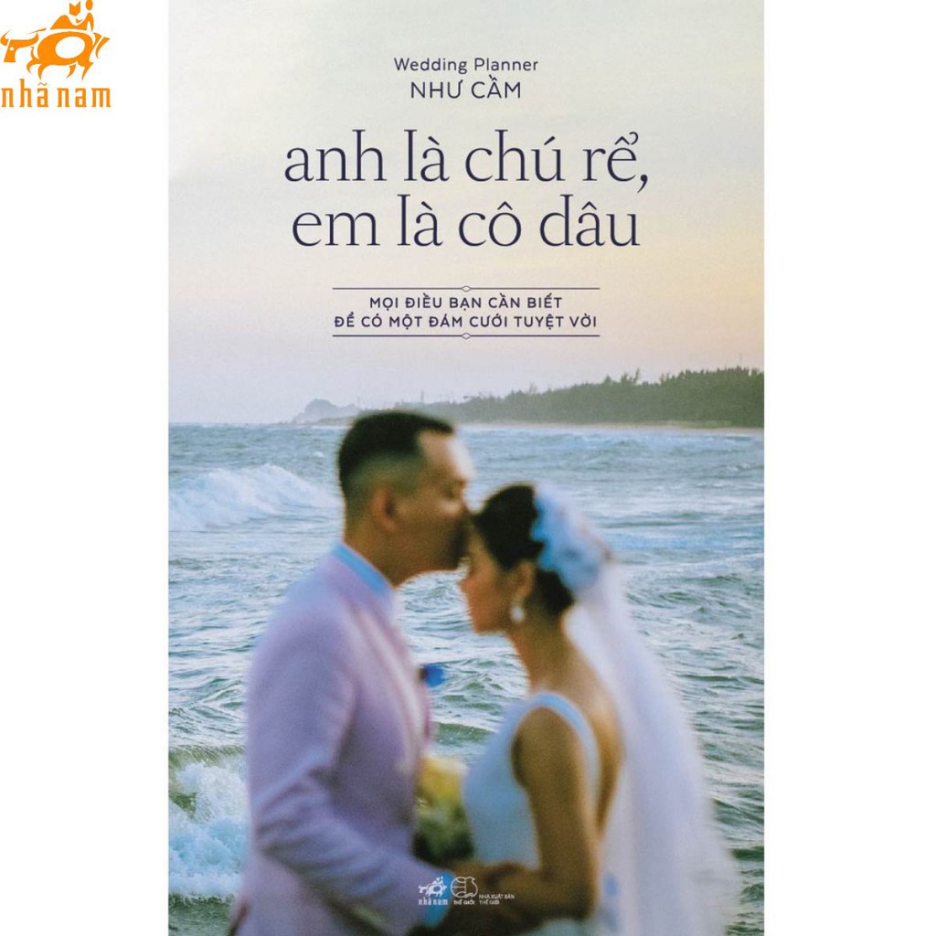 [Mã LIFEMALL995 giảm 10% đơn 99K] Sách - Anh là chú rể, em là cô dâu (Bìa cứng) (Nhã Nam)