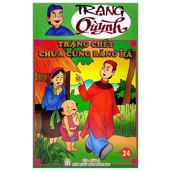 Sách Truyện Tranh Trạng Quỳnh - Tập 24: Trạng Chết Chúa Cũng Băng Hà (In Màu)