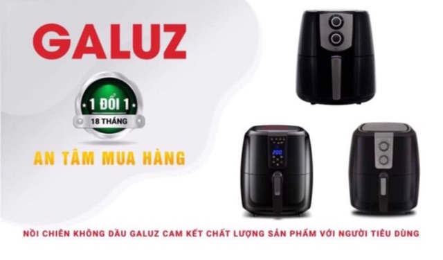 [Mã 273ELHA100K0 hoàn 7% đơn 500K] Nồi chiên không dầu GALUZ GLA301-GLA615-GLA616