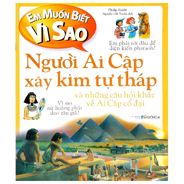 Sách - Em Muốn Biết Vì Sao - Người Ai Cập Xây Kim Tự Tháp (Tái Bản 2018)