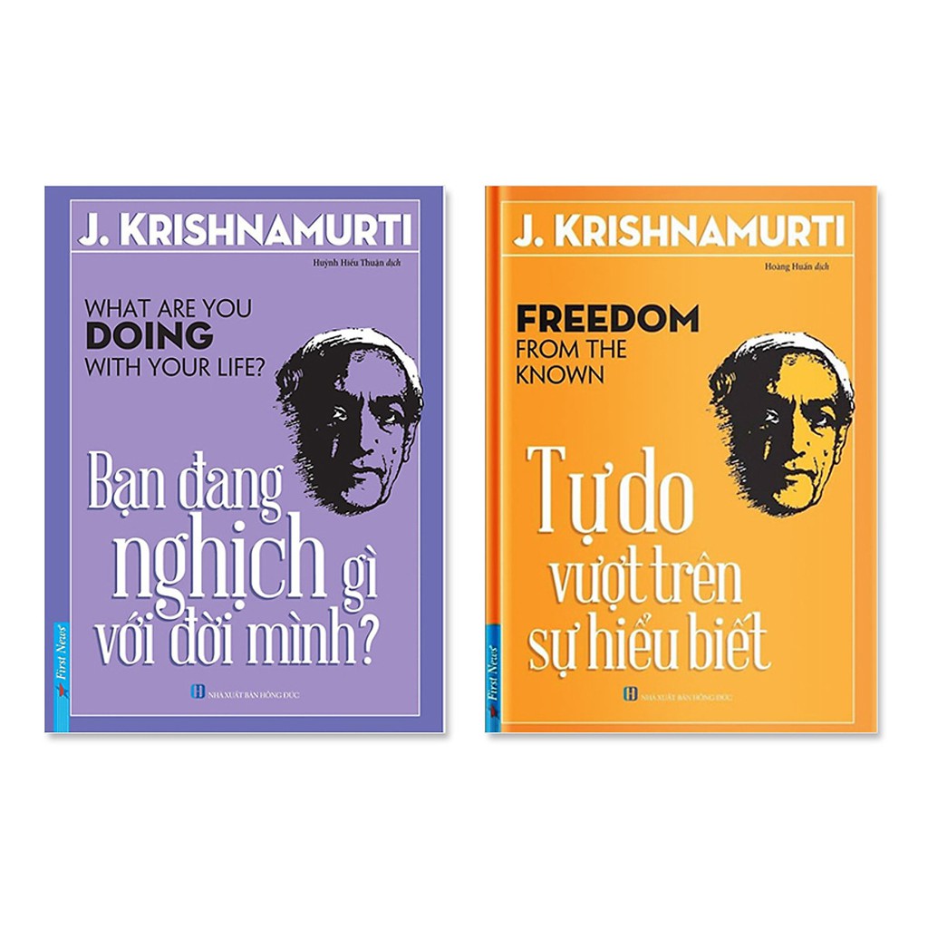 Bộ sách của J.Krishnamurti: Bạn đang nghịch gì với đời mình &amp; Tự do vượt trên sự hiểu biết Tặng kèm bookmark