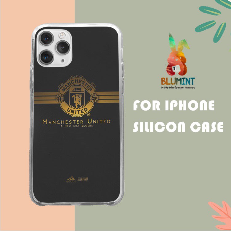 Ốp lưng iphone silicon chống bẩn đội bóng Manchester United A new era bgins cho Ip 5 đến 11 12 Pro Max BLUMAN0069