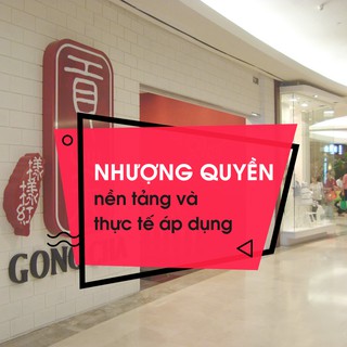Nhượng quyền - nền tảng và thực tế áp dụng