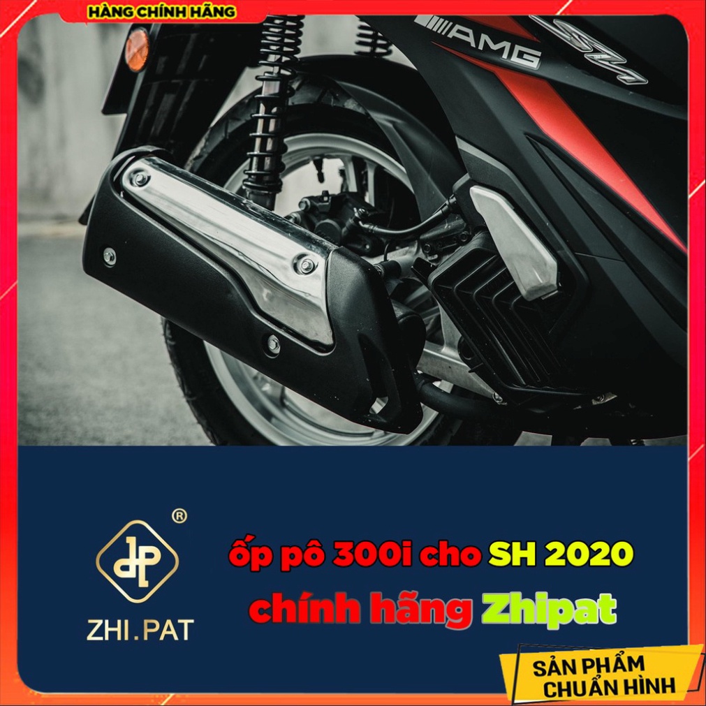 Ốp Pô CHÍNH HÃNG ZHIPAT GẮN Honda SH 2017 TỚI 2019 150i/125i cao cấp full box. Ảnh thật Sp