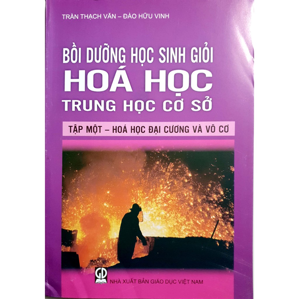 Sách - Bồi Dưỡng Học Sinh Giỏi Hóa Học Thcs Tập 1: Hóa Học Vô Cơ