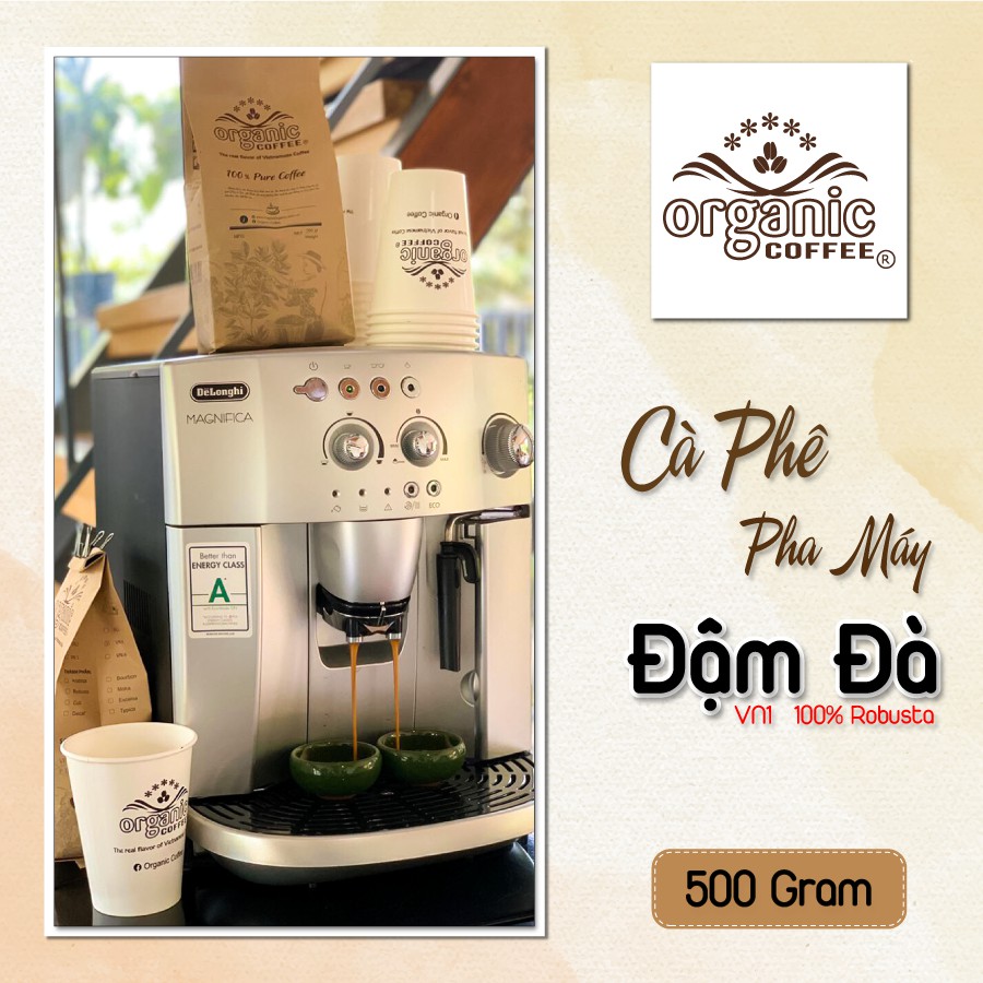 Cà Phê Pha Máy Đậm Đà Gói 500gram 100% Robusta – VN1 - Organic Cofee