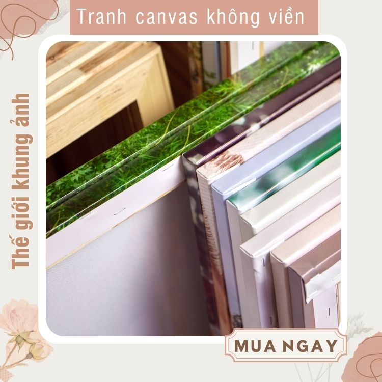 Tranh canvas không viền cỡ 30x40, công nghệ in bóng đẹp sắc nét, tốc độ giao hàng nhanh chóng