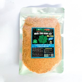 Muối Tôm Hành Sấy Mắc Khén Domaxfood - Bịch Zip 500g - Chấm Là Mê