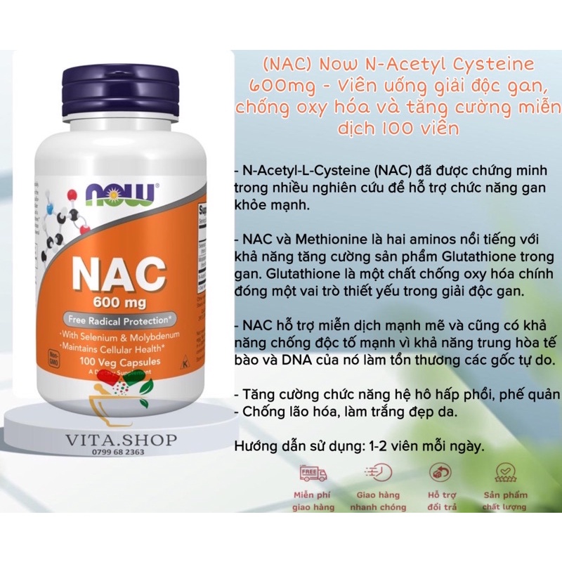 NAC Now Foods N-Acetyl Cysteine 600mg - Viên uống giải độc gan, chống oxy hóa và tăng cường miễn dịch 100 viên