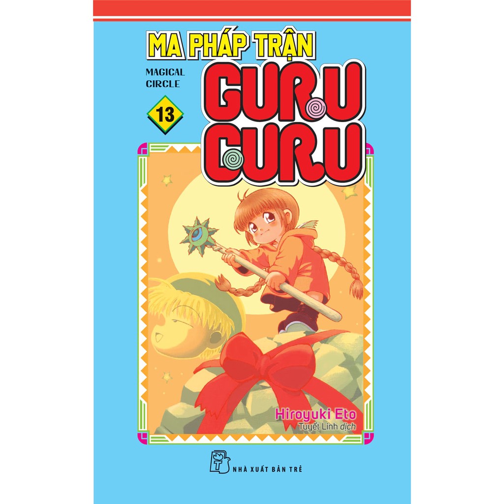 Truyện tranh Ma pháp trận Guru Guru - Tập 13 - NXB Trẻ