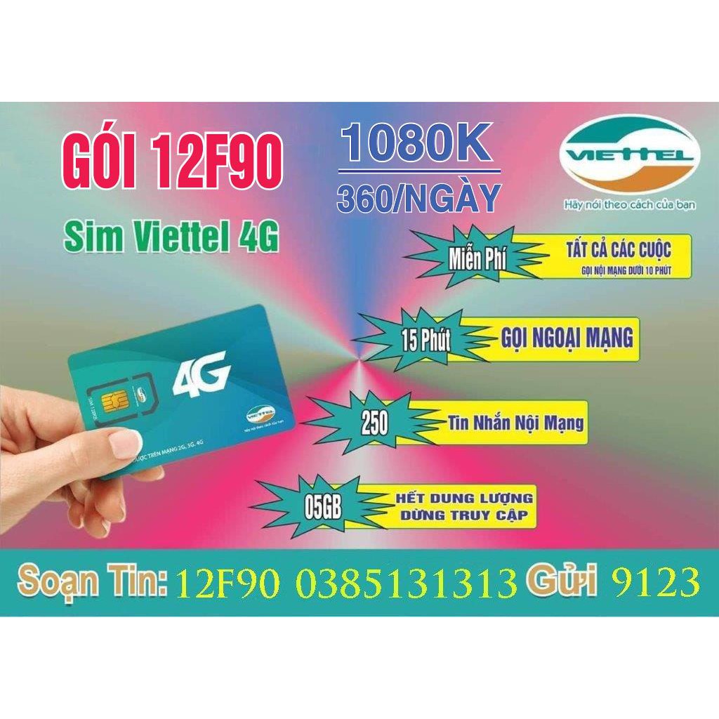 {FREESHIP} Sim 4G viettel 12F90 trọn gói 1 năm không cần nạp tiền, miễn phí gọi , nhắn tin SMS, vào mạng