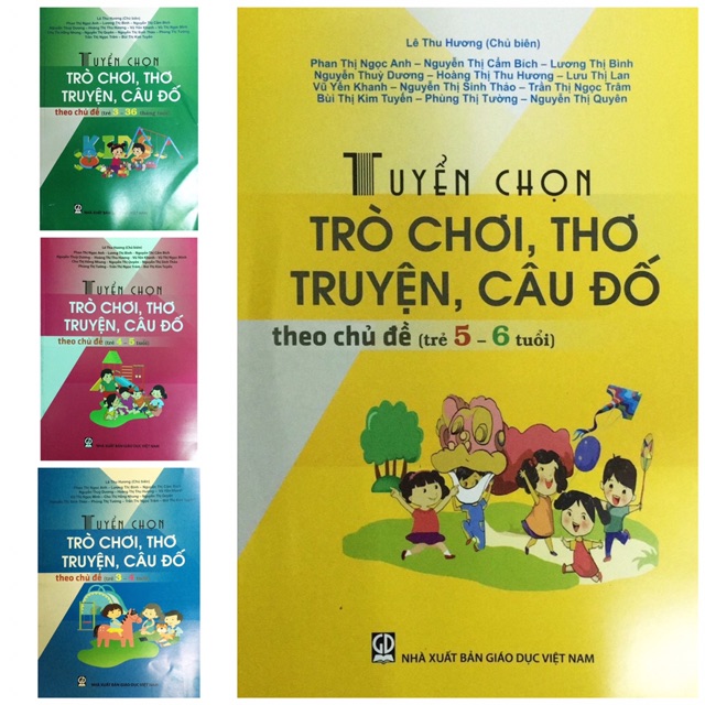 Sách - Tuyển Chọn Trò Chơi Bài Hát Thơ Ca Truyện Câu Đố Theo Chủ Đề ( 3 tháng-6 tuổi Combo 4 cuốn )