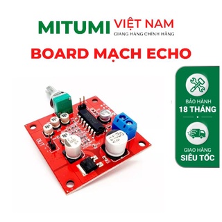 Mạch Echo tạo tiếng vang cho Micro - Nhạc cụ dễ dàng lắp ráp