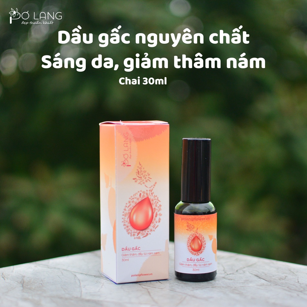 Dầu gấc nguyên chất Pơ Lang 30ml dưỡng sáng da giảm thâm nám (100% Thiên nhiên - Ép lạnh nguyên chất từ màng đỏ quả gấc)