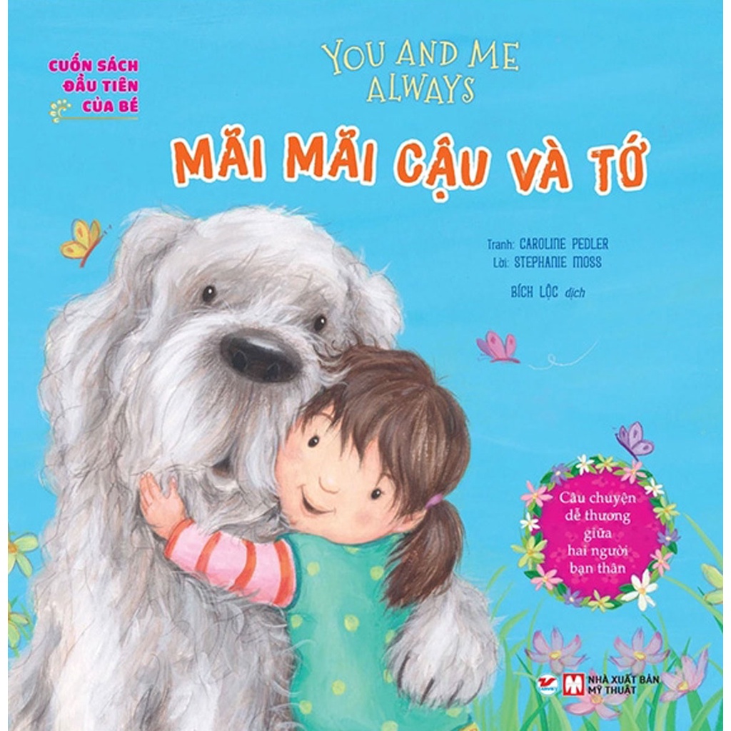 Sách - Cuốn Sách Đầu Tiên Của Bé - You And Me Always - Mãi Mãi Cậu Và Tớ